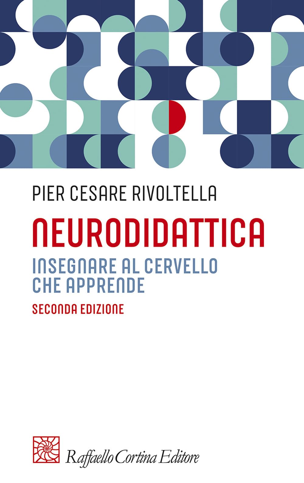 Neurodidattica. Insegnare al cervello che apprende (Pedagogie dello sviluppo) Natural Sciences