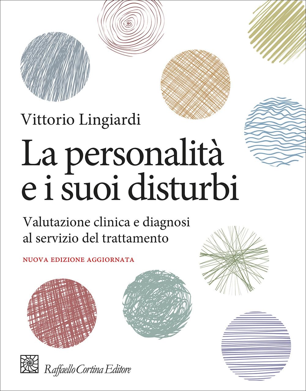 La personalità e i suoi disturbi. Valutazione clinica e diagnosi al servizio del trattamento (Manuali di psicologia) Medicine