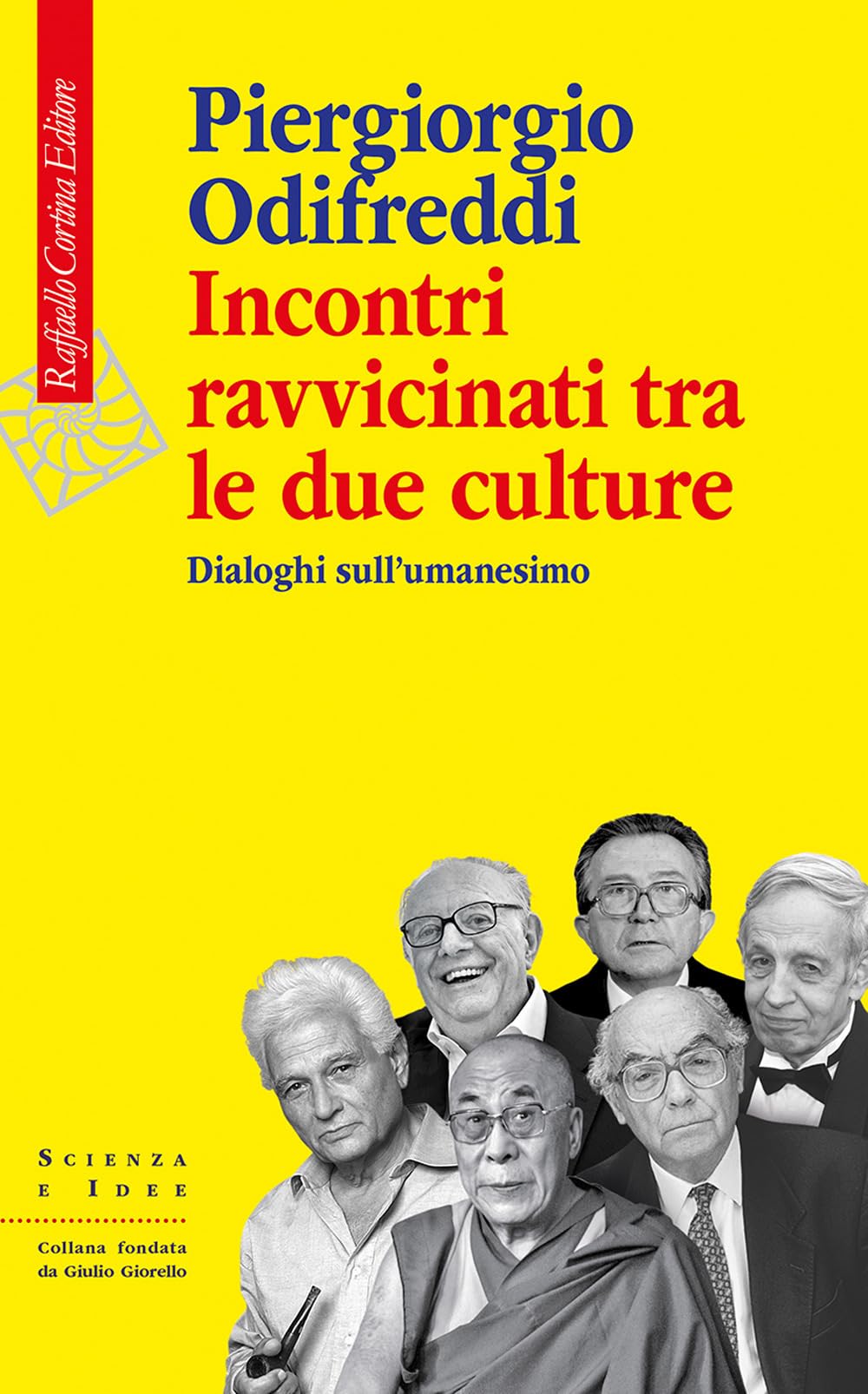 Incontri ravvicinati tra le due culture. Dialoghi sull'umanesimo (Scienza e idee) Books