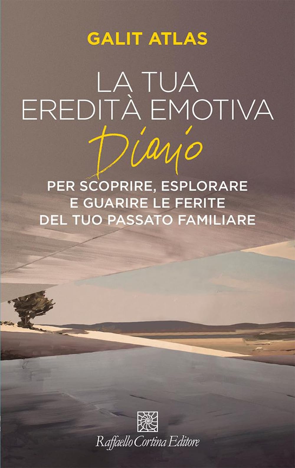 La tua eredità emotiva. Diario per scoprire, esplorare Medicine