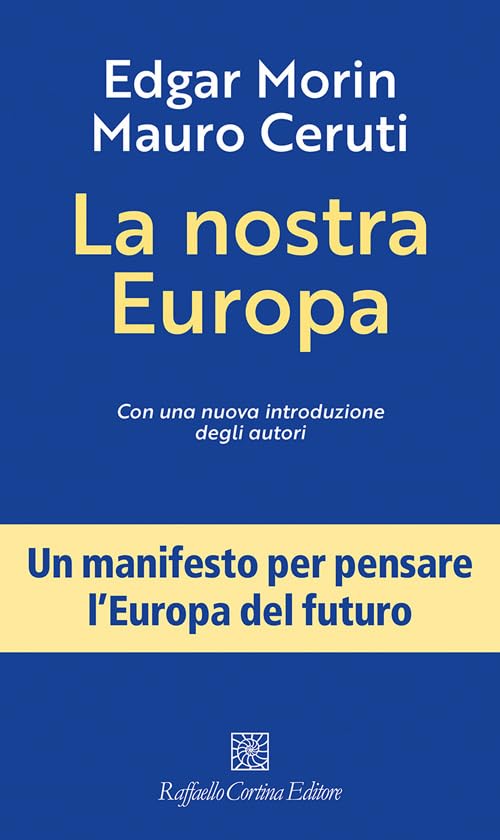 La nostra Europa. Nuova ediz. Philosophy