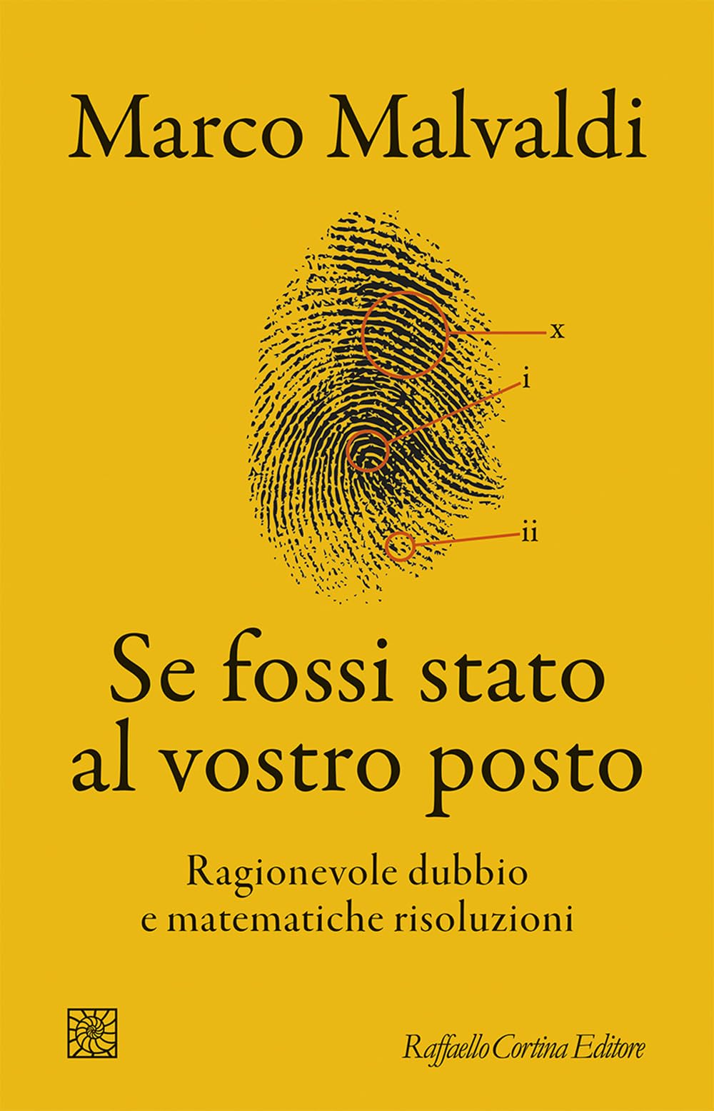 Se fossi stato al vostro posto. Ragionevole dubbio e matematiche risoluzioni Reference Books