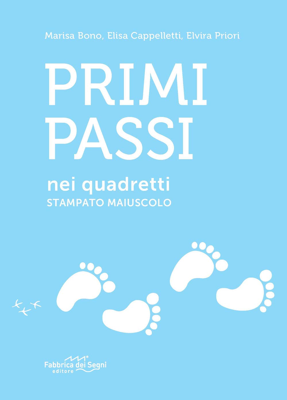 Primi passi nei quadretti. Stampato maiuscolo book