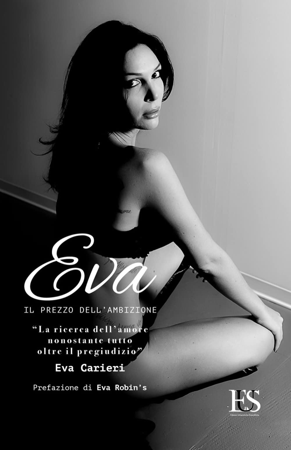 Eva. Il prezzo dell'ambizione. La ricerca dell'amore nonostante tutto, oltre il pregiudizio book