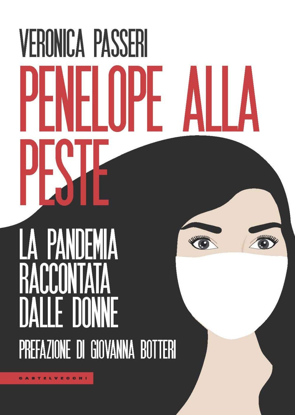 Penelope alla peste: La pandemia raccontata dalle donne (Polene) Medicine