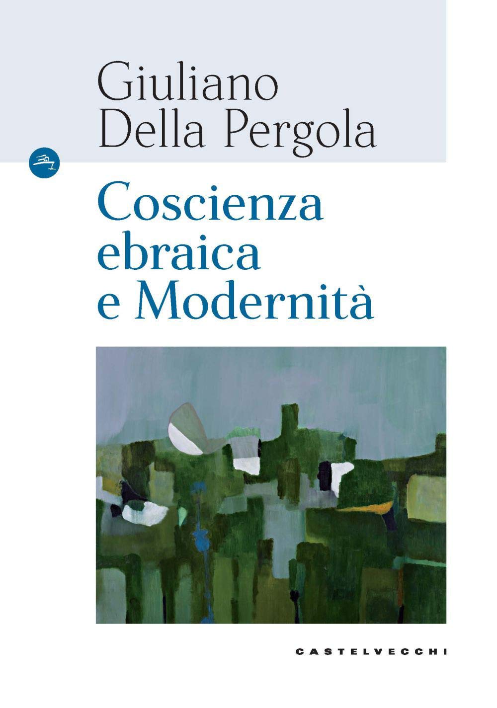 Coscienza ebraica e Modernità (Navi) Religion & Esotericism
