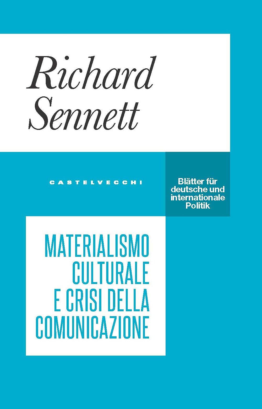 Materialismo culturale e crisi della comunicazione Media & Communication