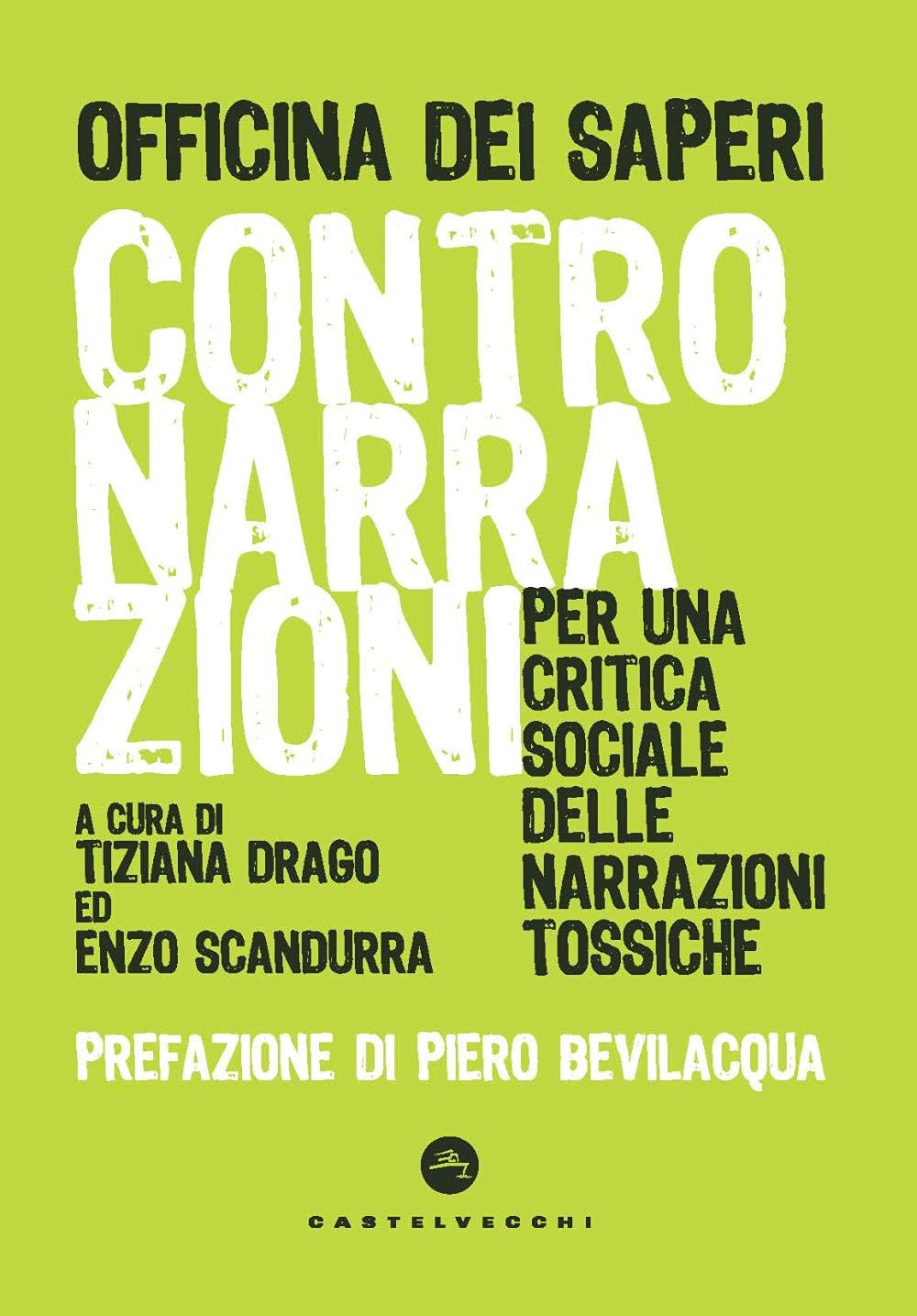 Contronarrazioni. Per una critica sociale delle narrazioni tossiche (Nodi) Books