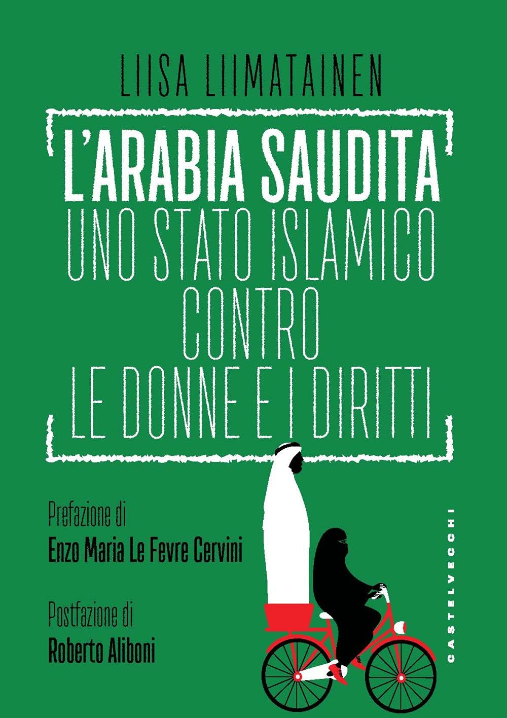 L'Arabia Saudita. Uno stato islamico contro le donne e i diritti book