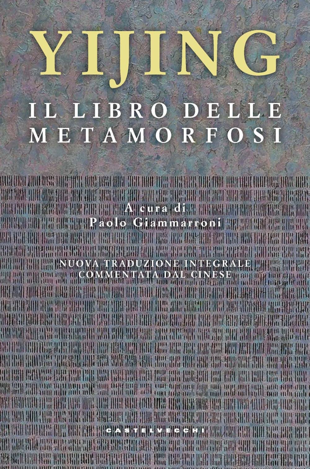 Yijing. Il libro delle metamorfosi Philosophy