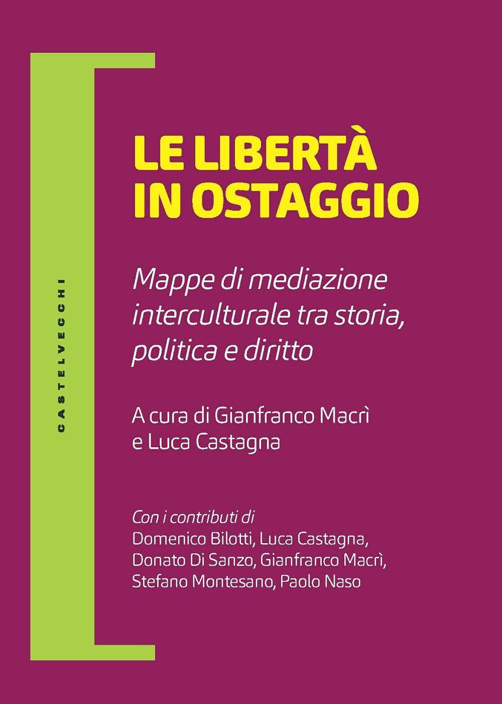 Le libertà in ostaggio. Mappe di mediazione interculturale tra storia, politica e diritto book