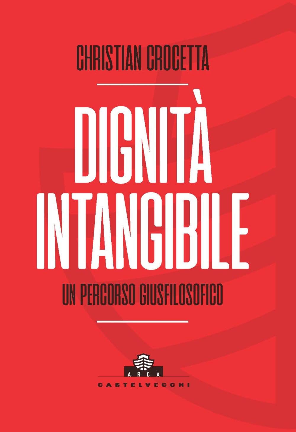 Dignità intangibile. Un percorso giusfilosofico book