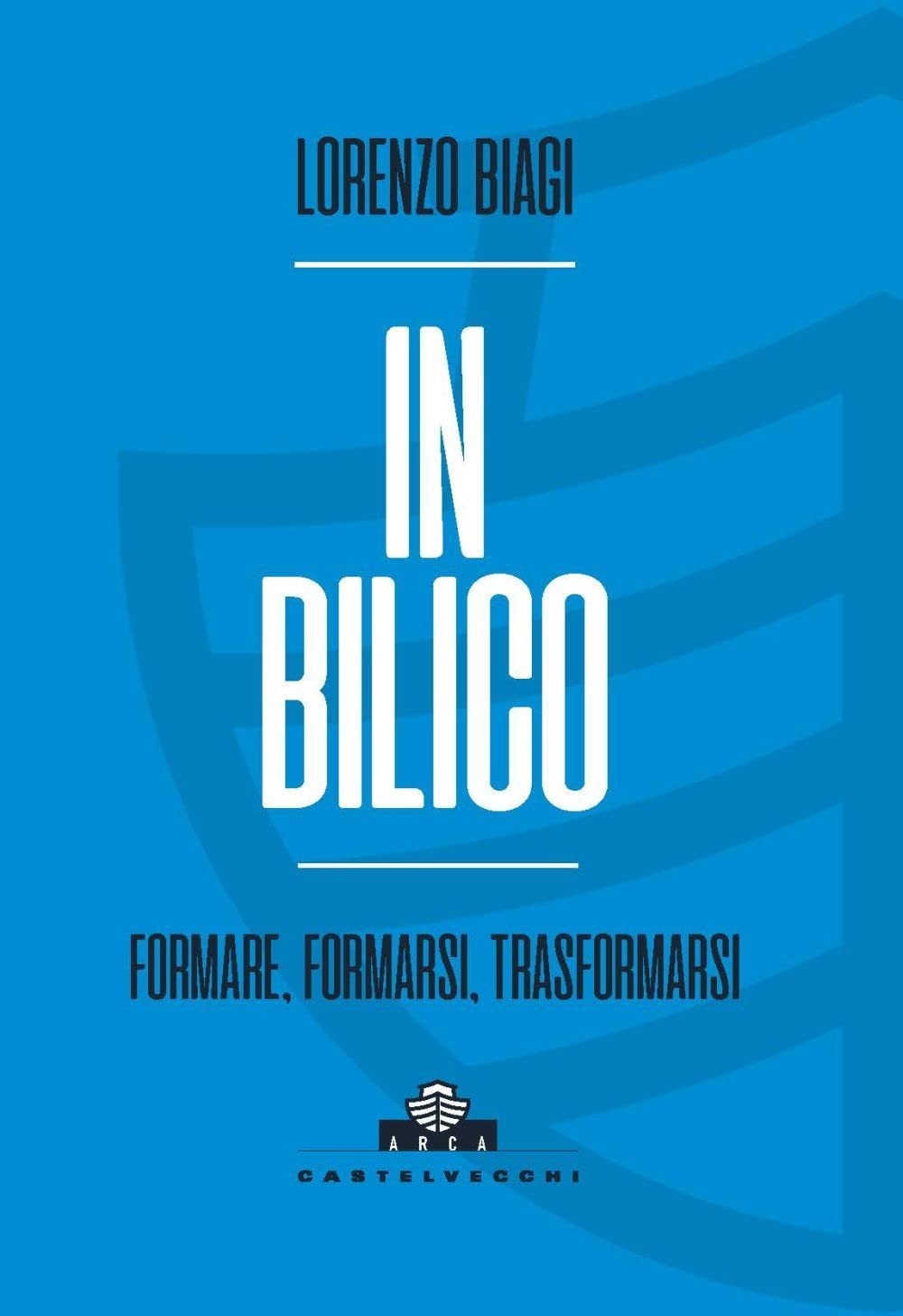 In bilico. Formare, formarsi, trasformarsi book