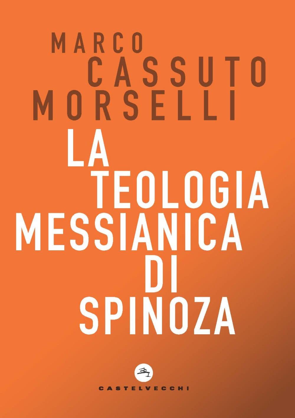 La teologia messianica di Spinoza book