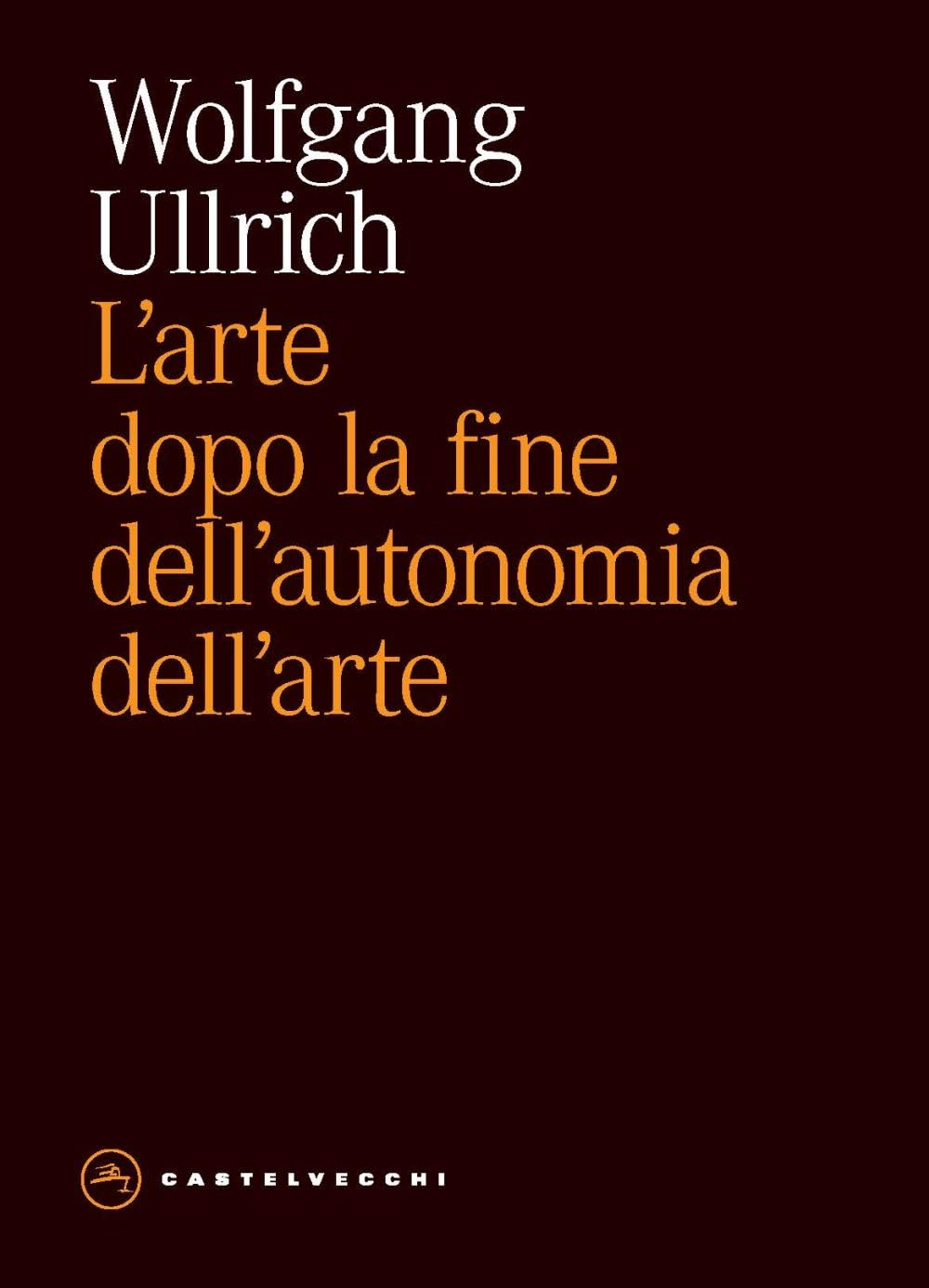 L'arte dopo la fine dell'autonomia dell'arte book