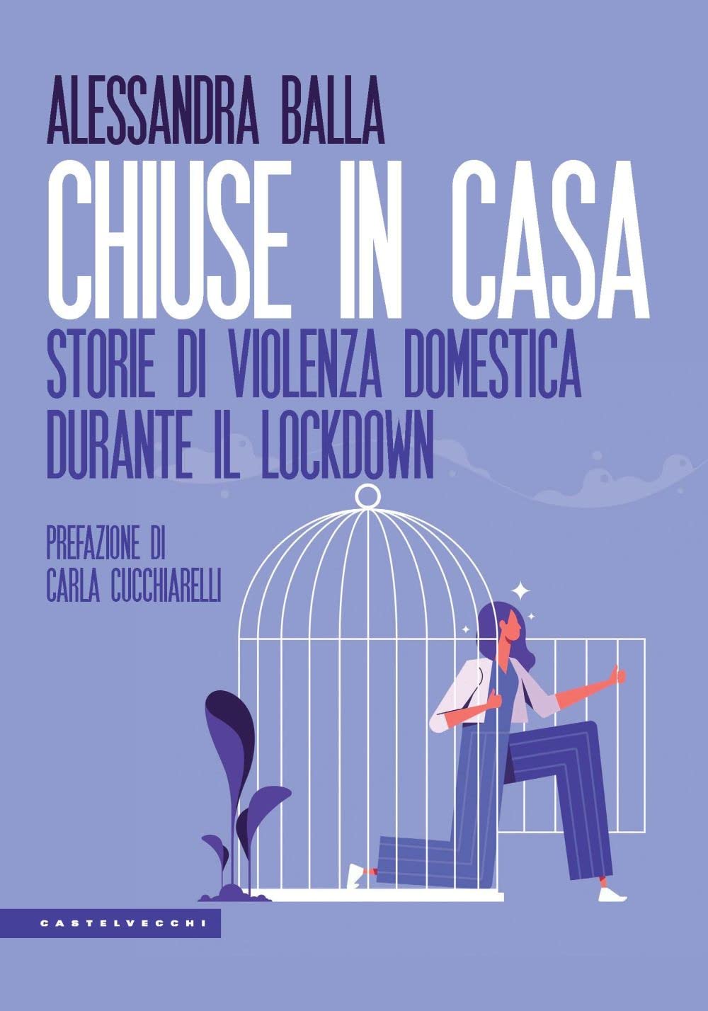 Chiuse in casa. Storie di violenza domestica durante il lockdown Psychology