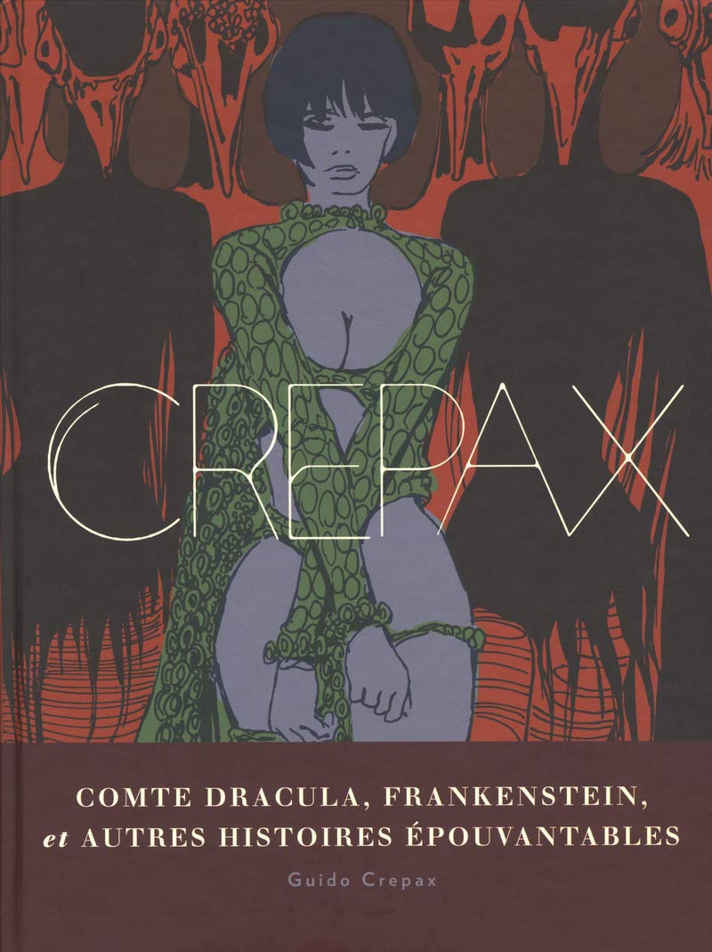 Crepax - Comte Dracula, Frankenstein et autres histoires épouvantables book