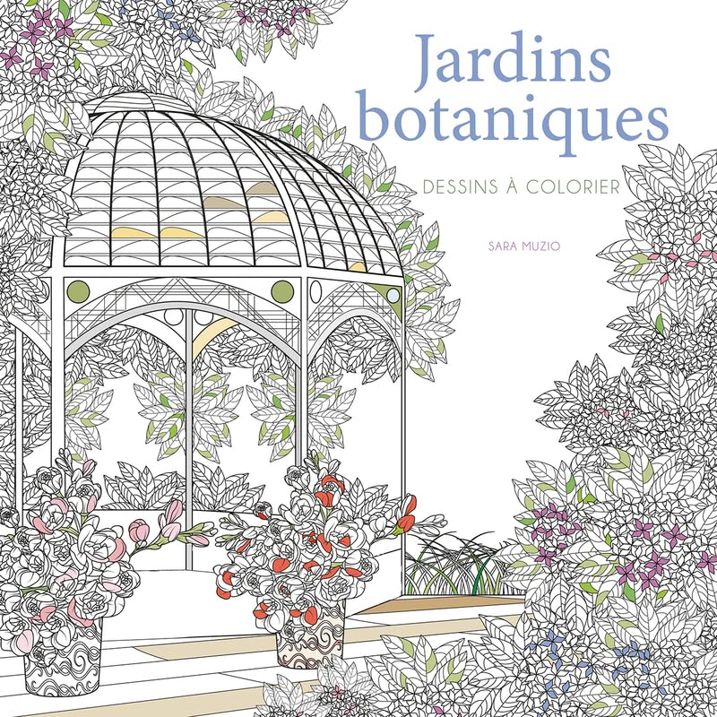 Jardins botaniques - Dessins à colorier book