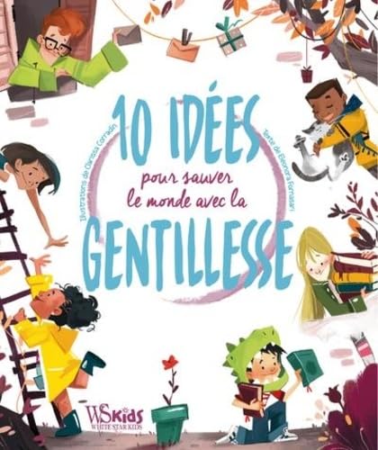 10 idées pour sauver le monde par la gentillesse Babies & Toddlers