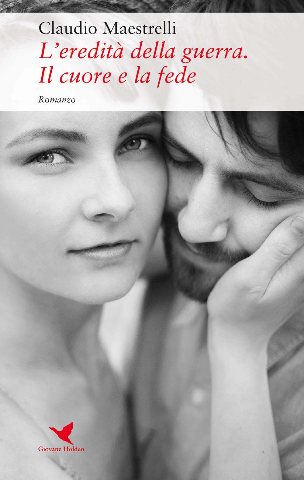 L'eredità della guerra. Il cuore e la fede (Battitore libero) Contemporary literature