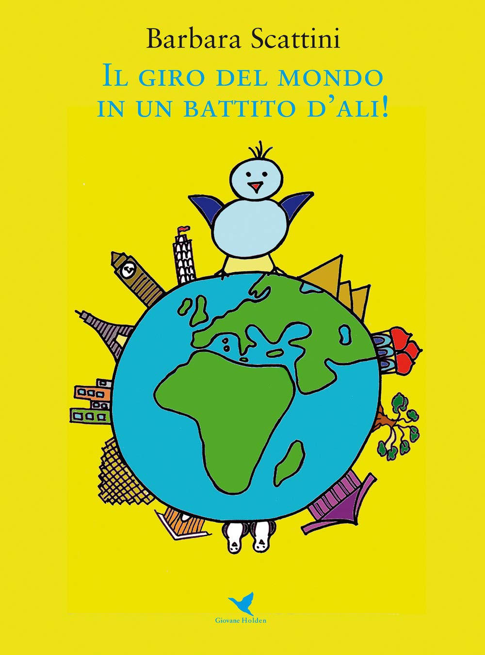Il giro del mondo in un battito d'ali! (Coccinella) Novels & Short Stories