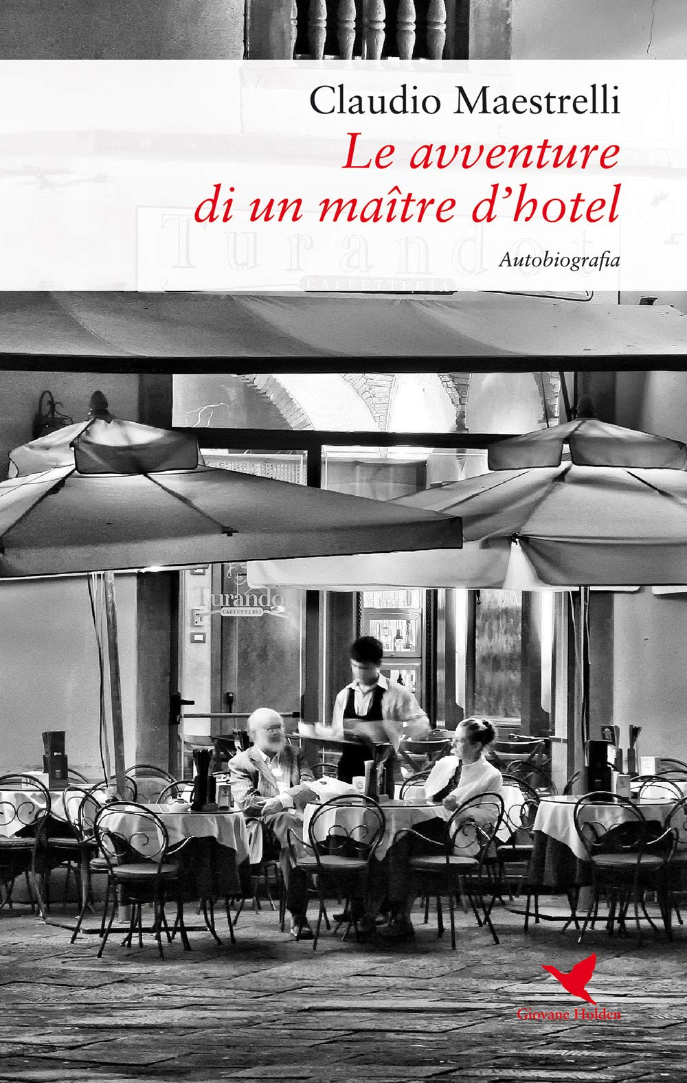 Le avventure di un maître d'hotel (Battitore libero) Memories