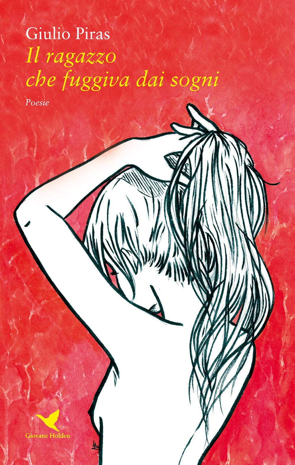 Il ragazzo che fuggiva dai sogni (Versi di segale) Poetry