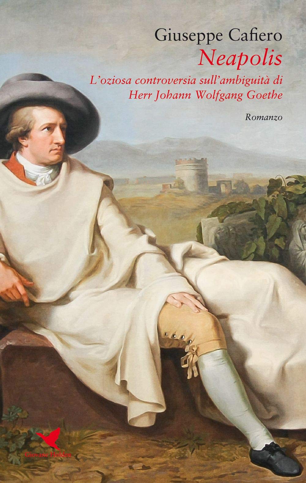 Neapolis. L'oziosa controversia sull’ambiguità di Johann Wolfgang Goethe (Battitore libero) Contemporary literature