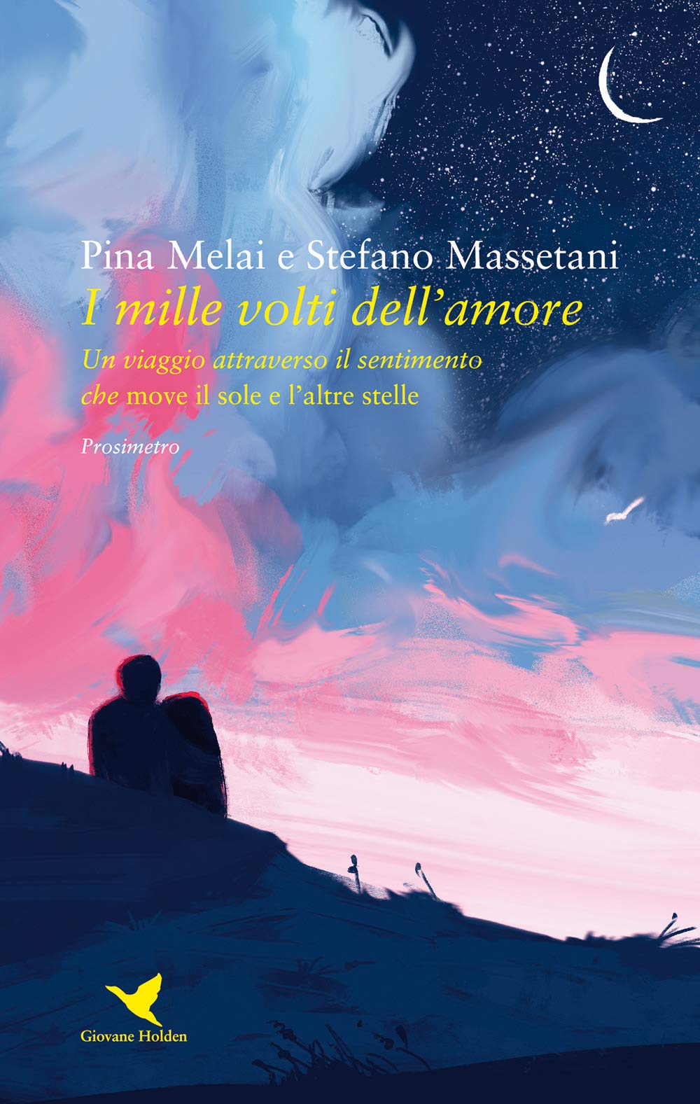 I mille volti dell'amore. Un viaggio attraverso il sentimento che move il sole e l’altre stelle (Versi di segale) Poetry