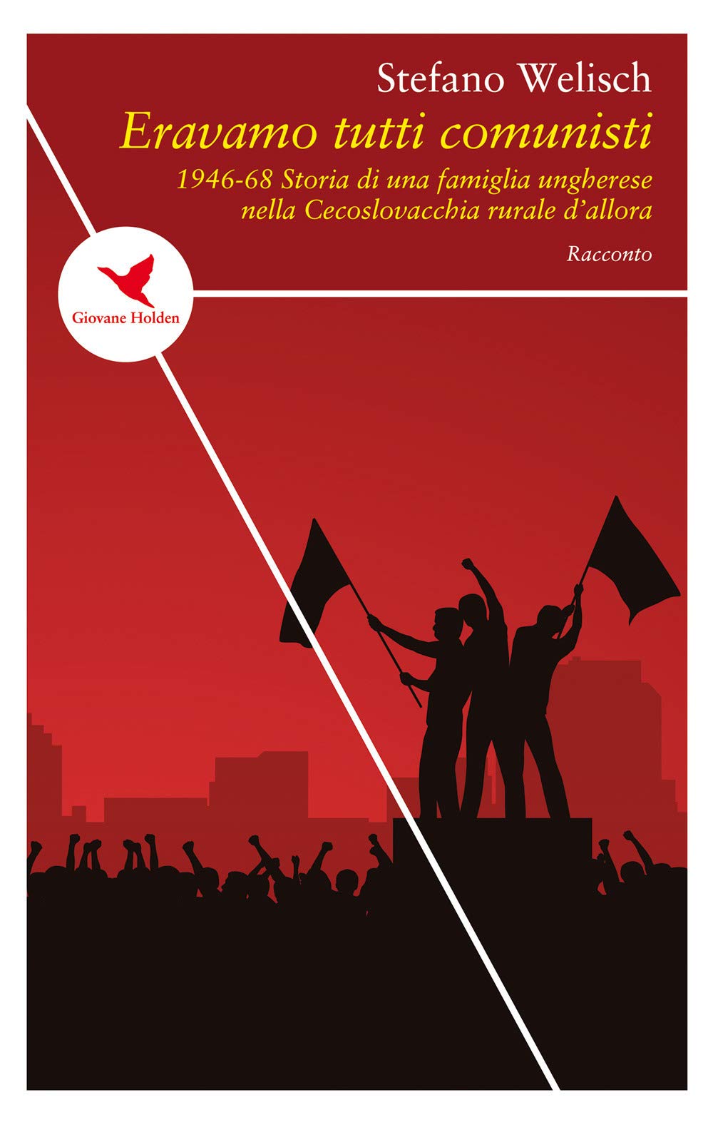 Eravamo tutti comunisti. 1946-68. Storia di una famiglia ungherese nella Cecoslovacchia rurale di allora (Spesso sottile) Contemporary literature