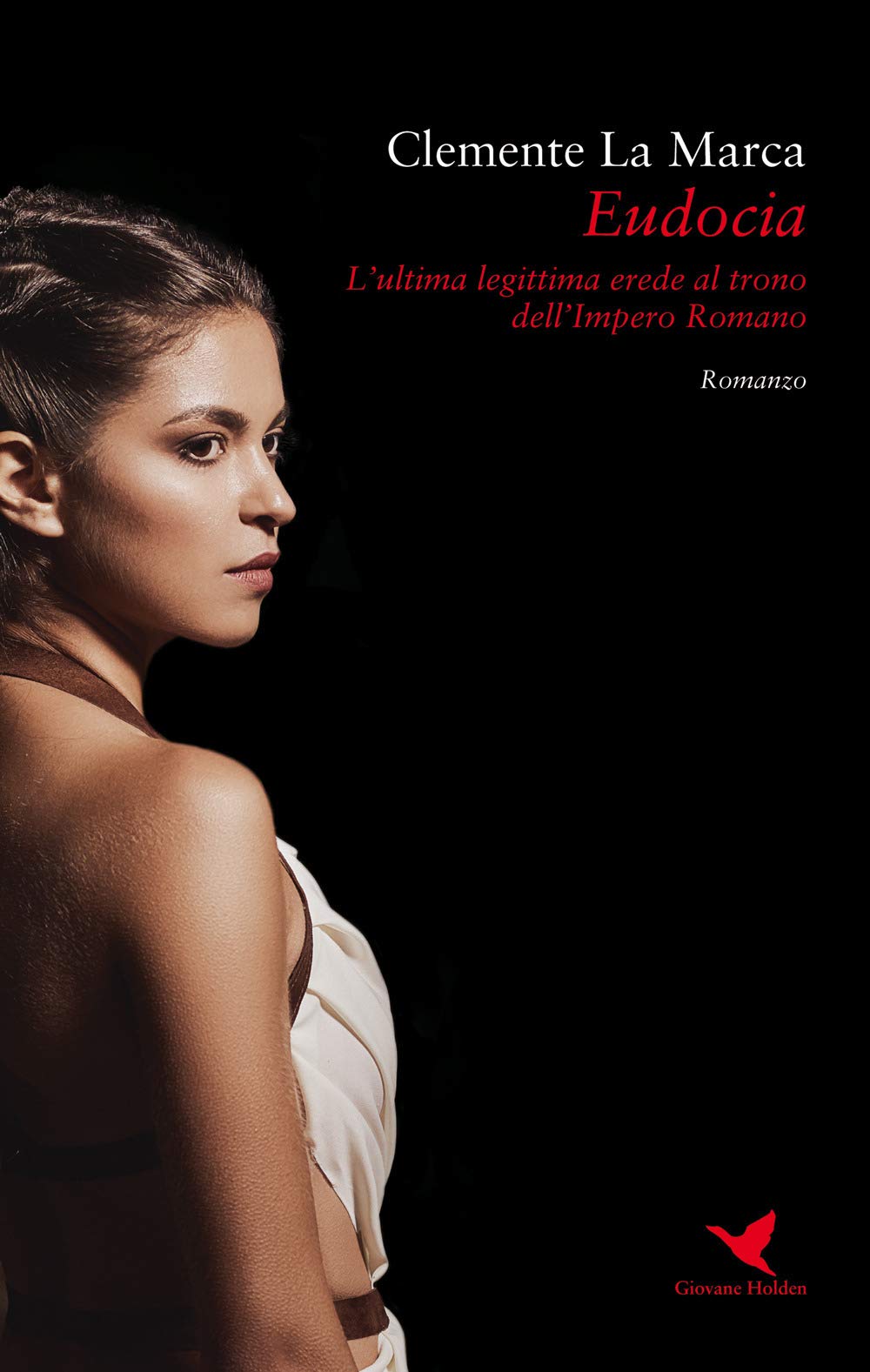 Eudocia. L'ultima legittima erede al trono dell'Impero Romano (Battitore libero) Historical Fiction