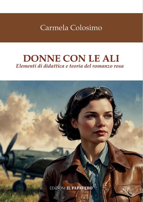 Donne con le ali. Elementi di teoria e didattica del romanzo rosa Contemporary literature