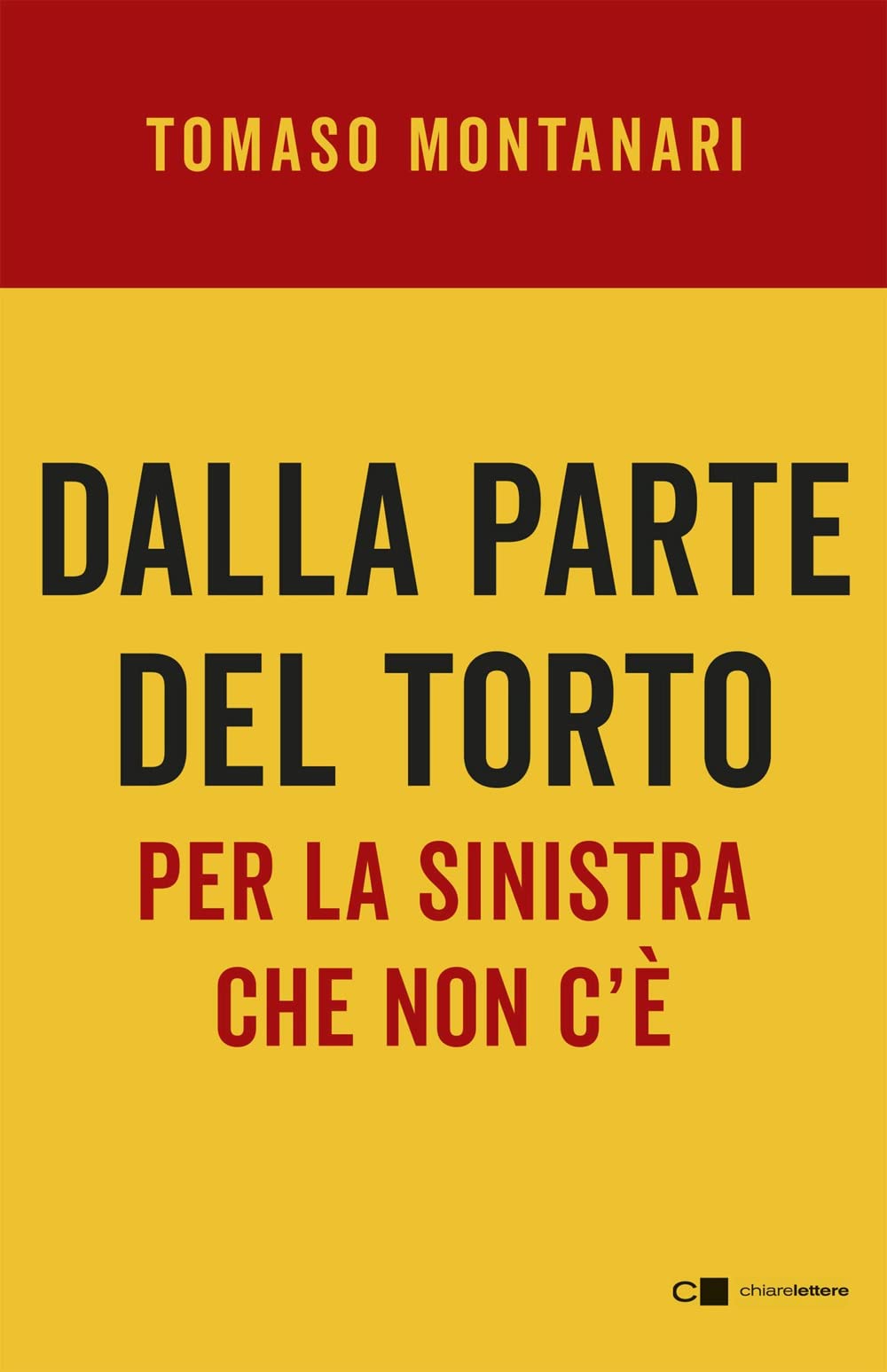 Dalla parte del torto. Per la sinistra che non c'è book
