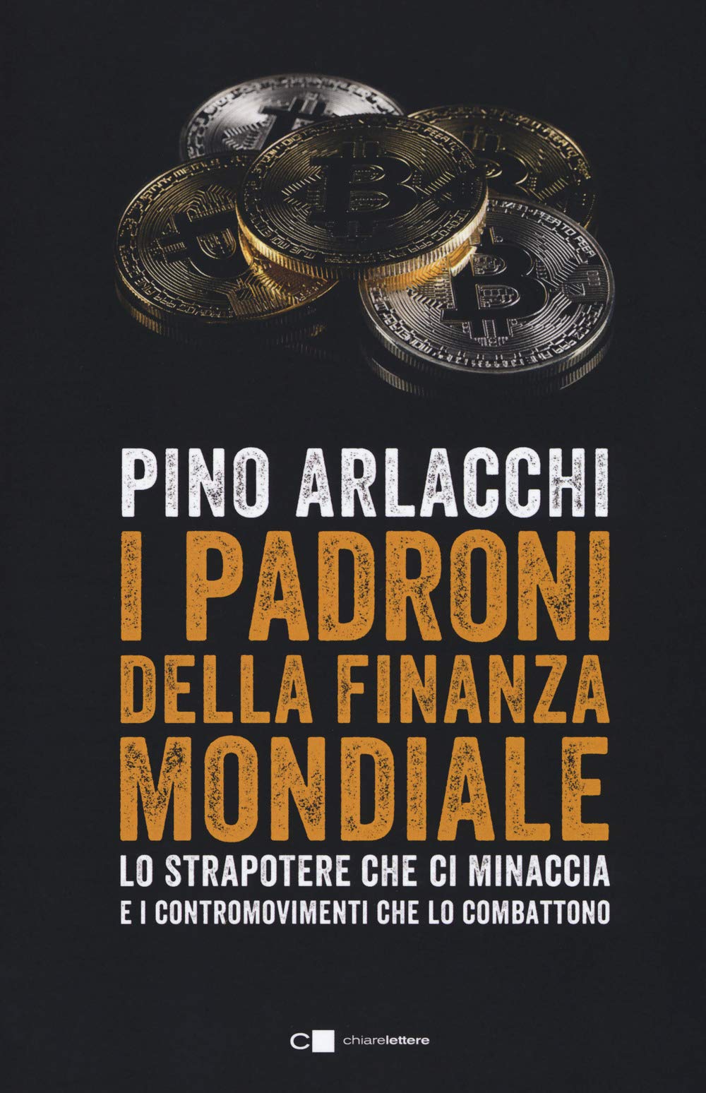 I padroni della finanza mondiale. Lo strapotere che ci minaccia e i contromovimenti che lo combattono Social Sciences