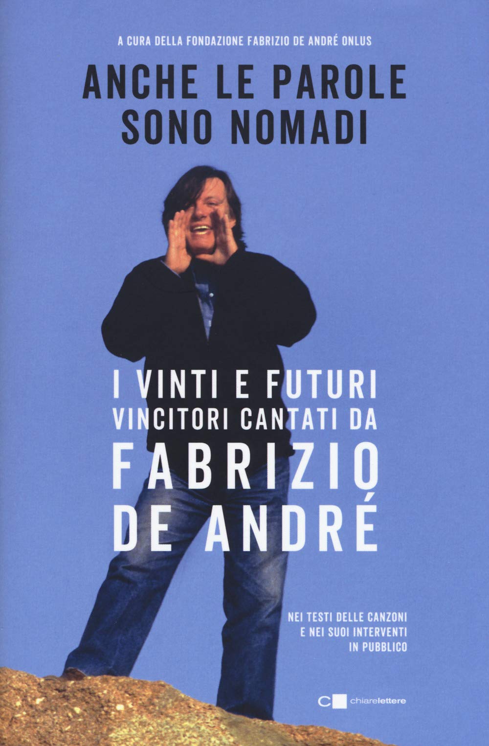 Anche le parole sono nomadi. I vinti e futuri vincitori cantati da Fabrizio De André (Reverse) Pop culture