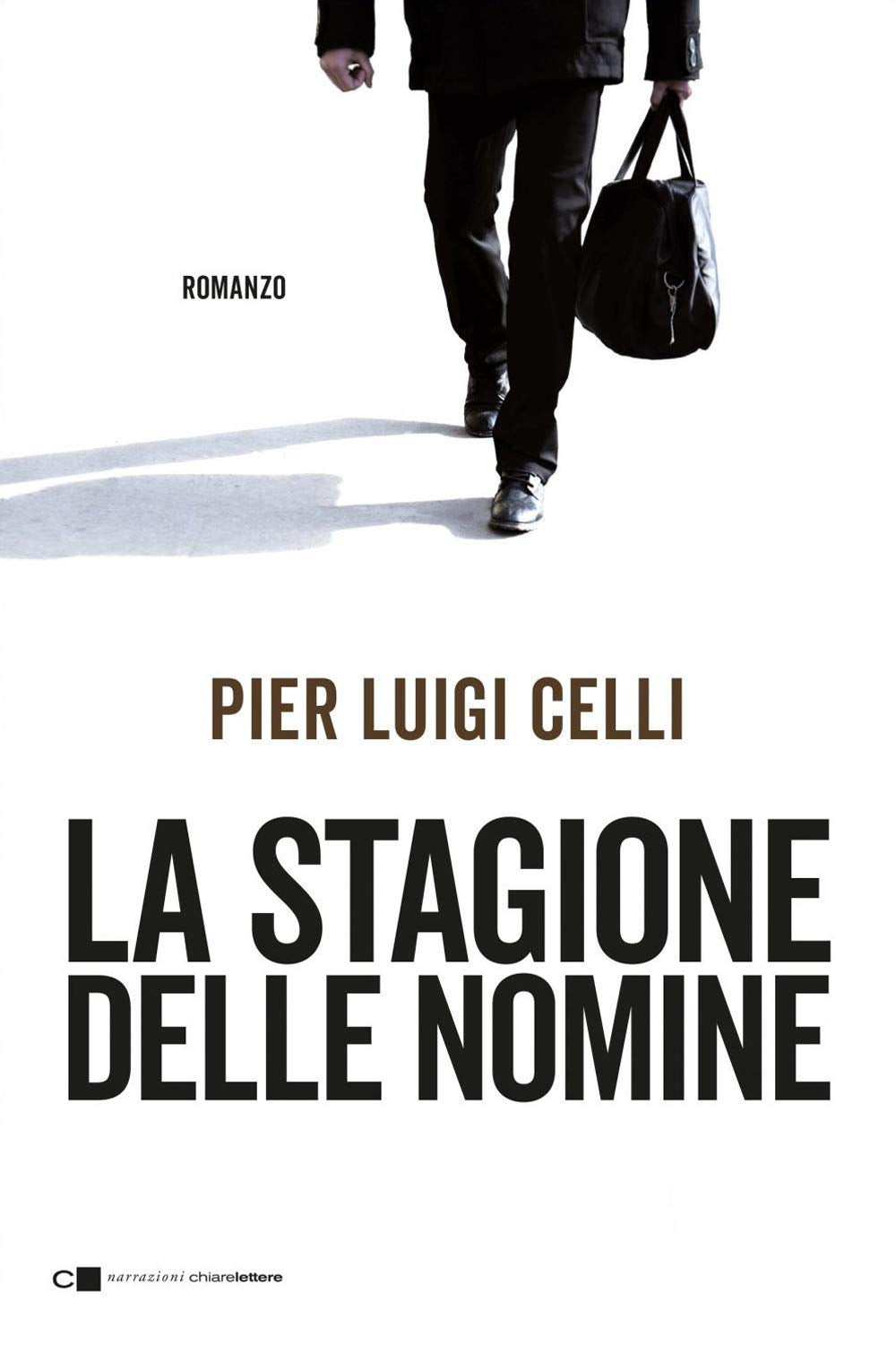 La stagione delle nomine (Narrazioni) Contemporary literature
