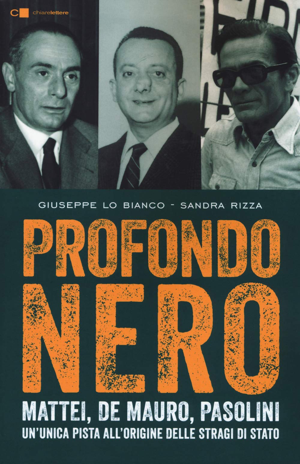 Profondo nero. Mattei, De Mauro, Pasolini. Un'unica pista all'origine delle stragi di Stato Social Sciences