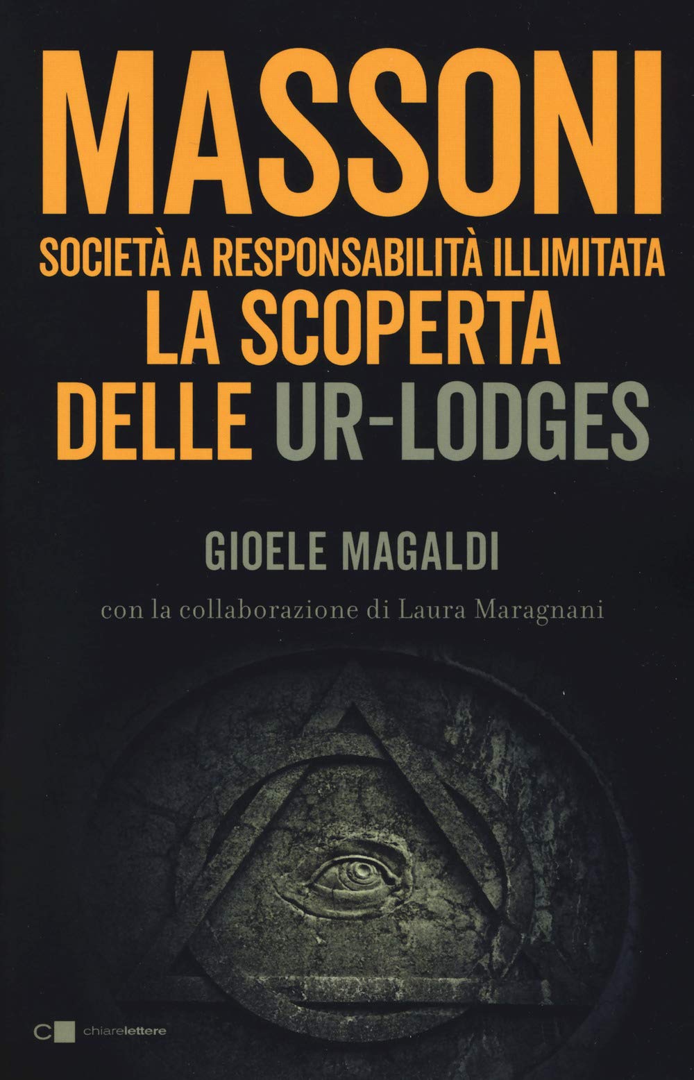 Massoni. Società a responsabilità illimitata. La scoperta delle Ur-Lodges Books
