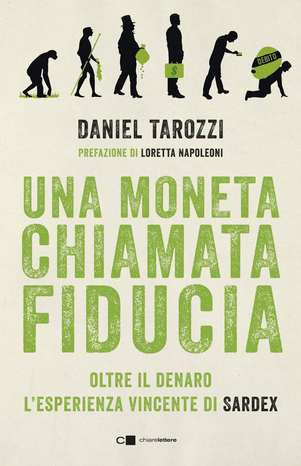 Una moneta chiamata fiducia. Oltre il denaro. L'esperienza vincente di Sardex Business, Finance & Career