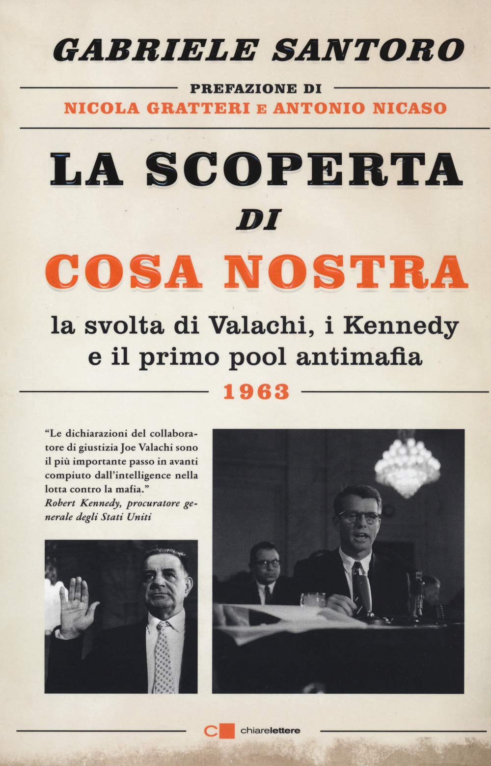 La scoperta di Cosa Nostra. La svolta di Valachi, i Kennedy e il primo pool antimafia book