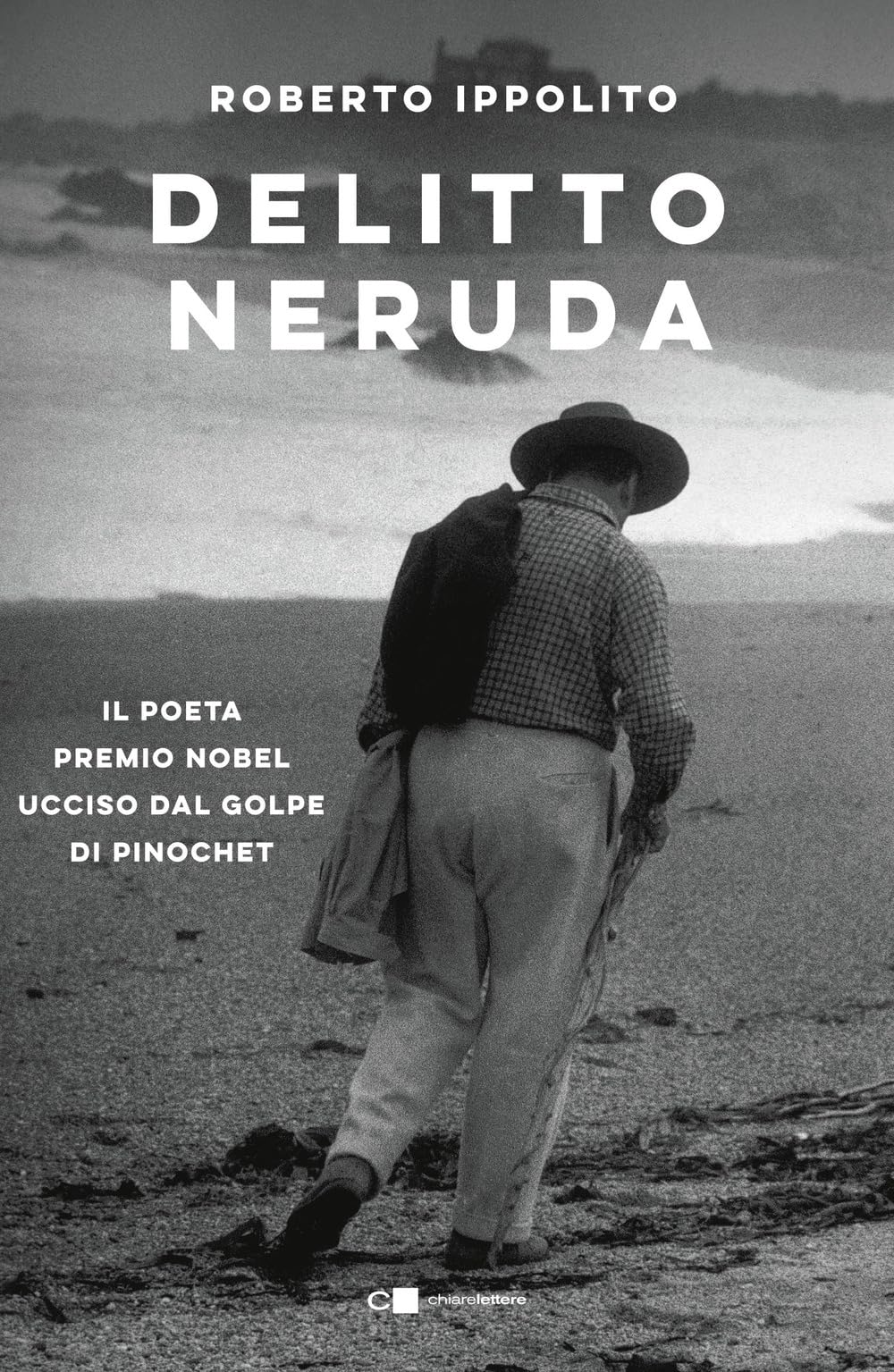 Delitto Neruda. Il poeta premio Nobel ucciso dal golpe di Pinochet Law