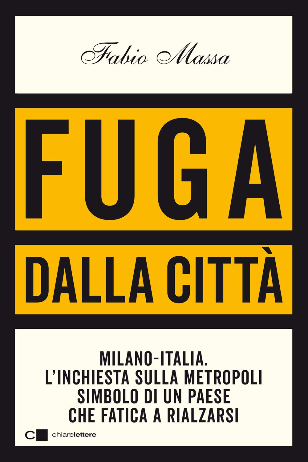 Fuga dalla città. Milano-Italia. L'inchiesta sulla metropoli simbolo di un Paese che fatica a rialzarsi book