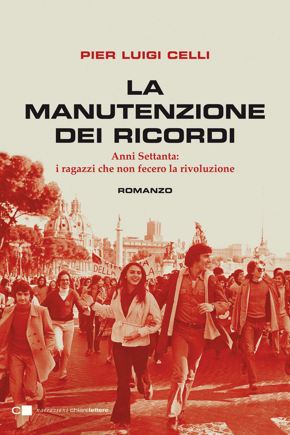 La manutenzione dei ricordi. Anni Settanta: i ragazzi che non fecero la rivoluzione International