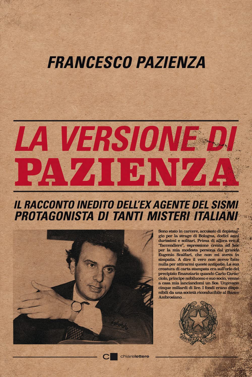 La versione di Pazienza. Il racconto inedito dell'ex agente del Sismi protagonista di tanti misteri italiani book