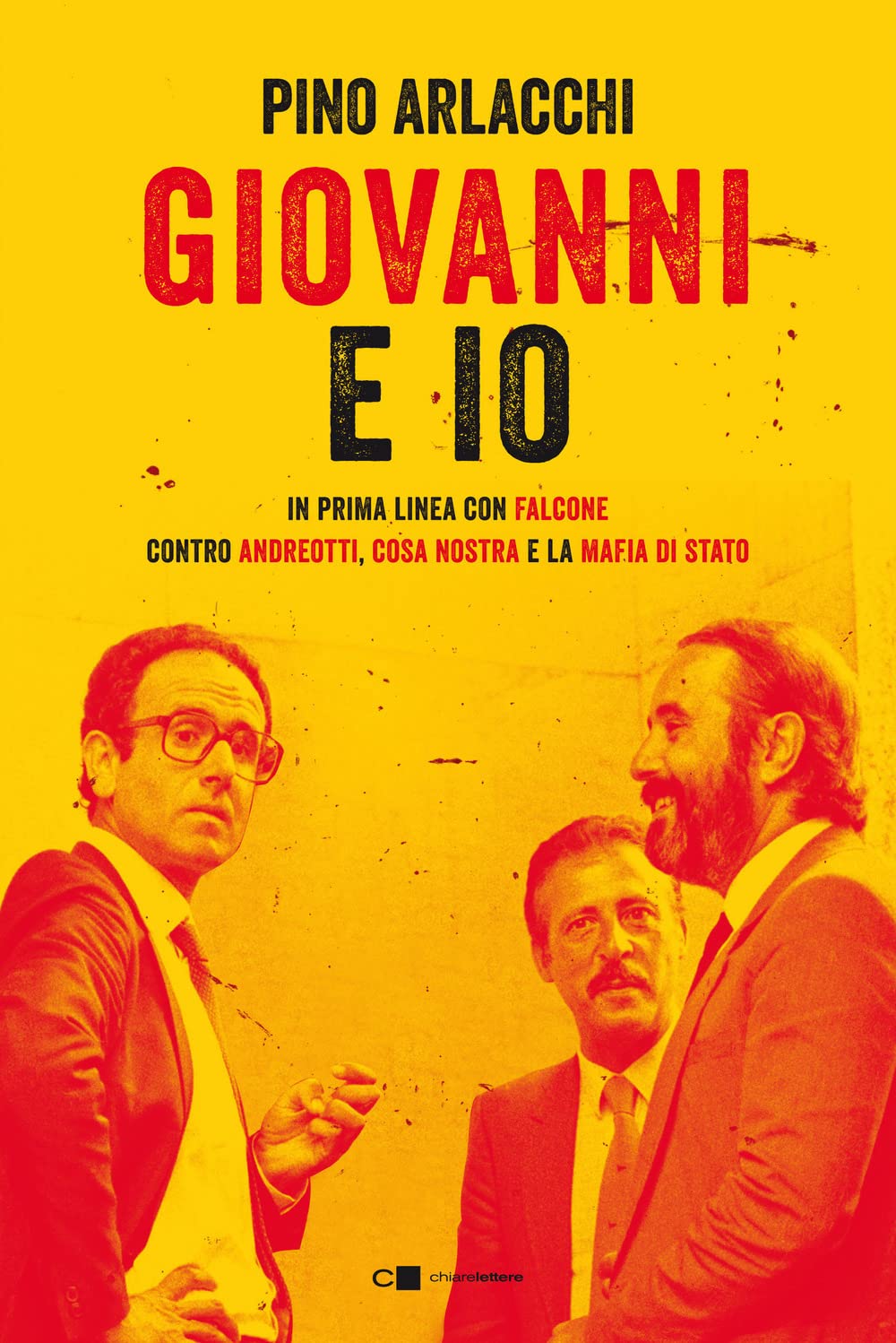 Giovanni e io. In prima linea con Falcone contro Andreotti, Cosa nostra e la mafia di Stato Law