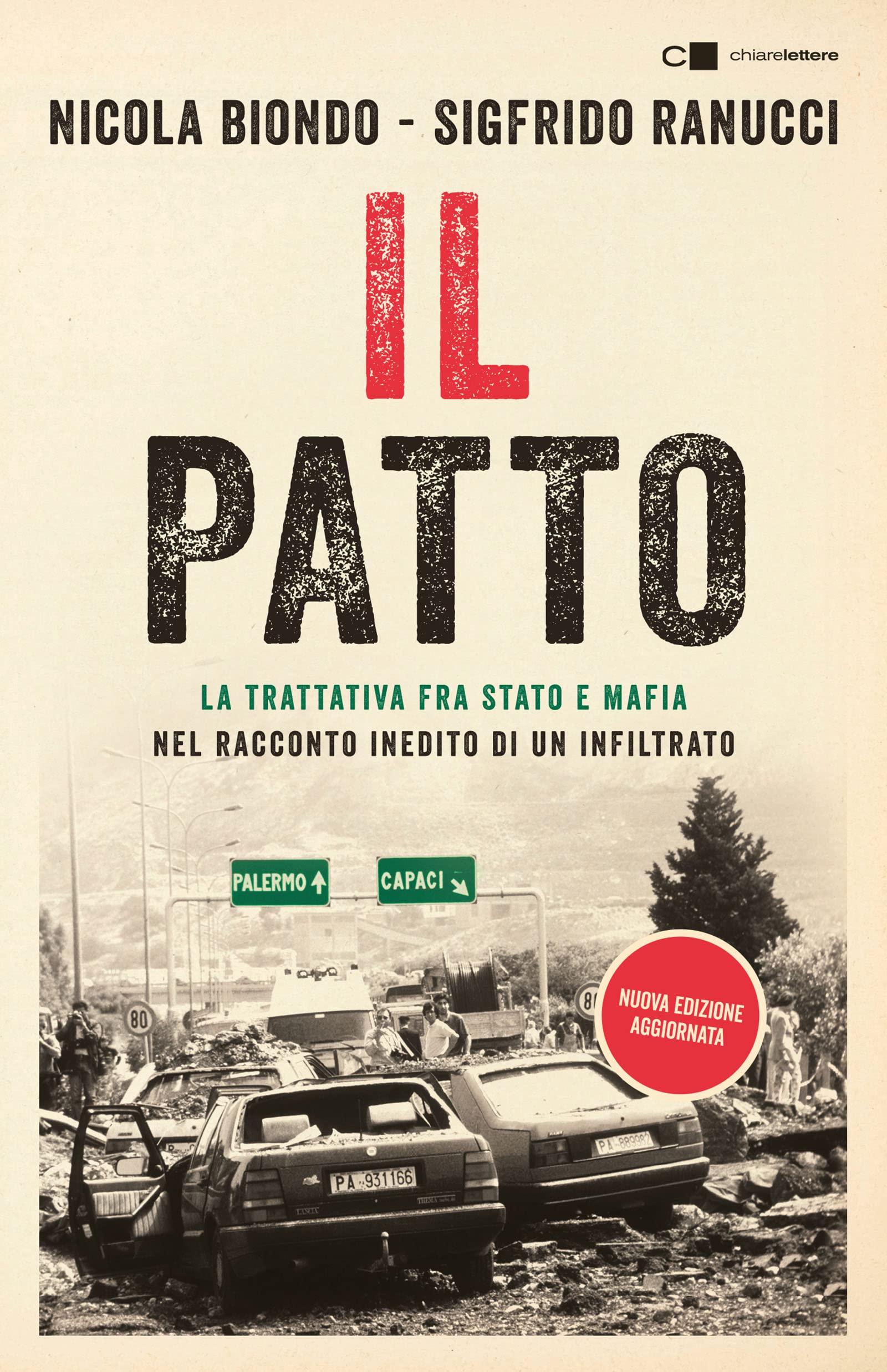Il patto. La trattativa Stato e mafia nel racconto inedito di un infiltrato book