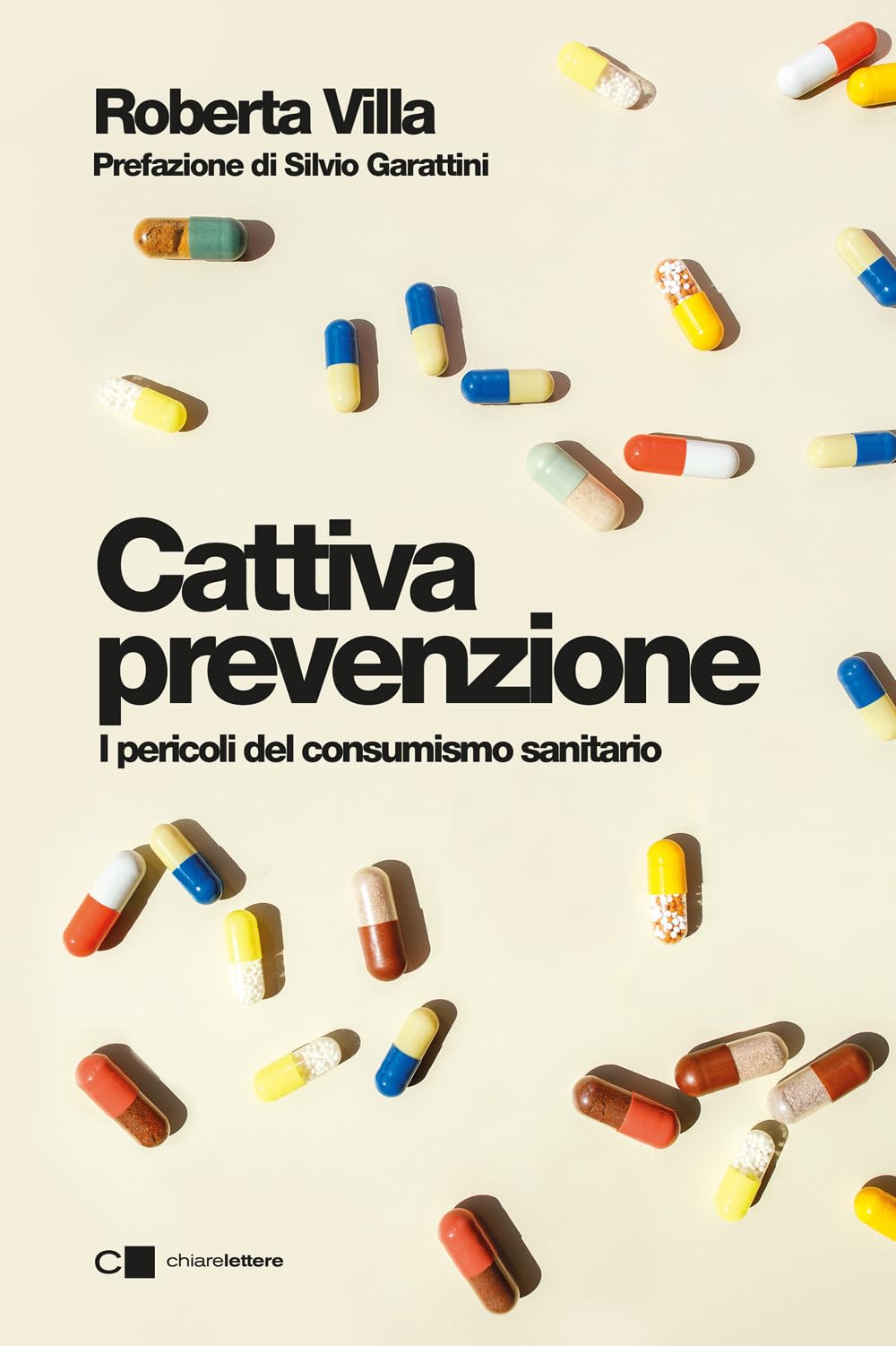 Cattiva prevenzione. I pericoli del consumismo sanitario Business, Finance & Career