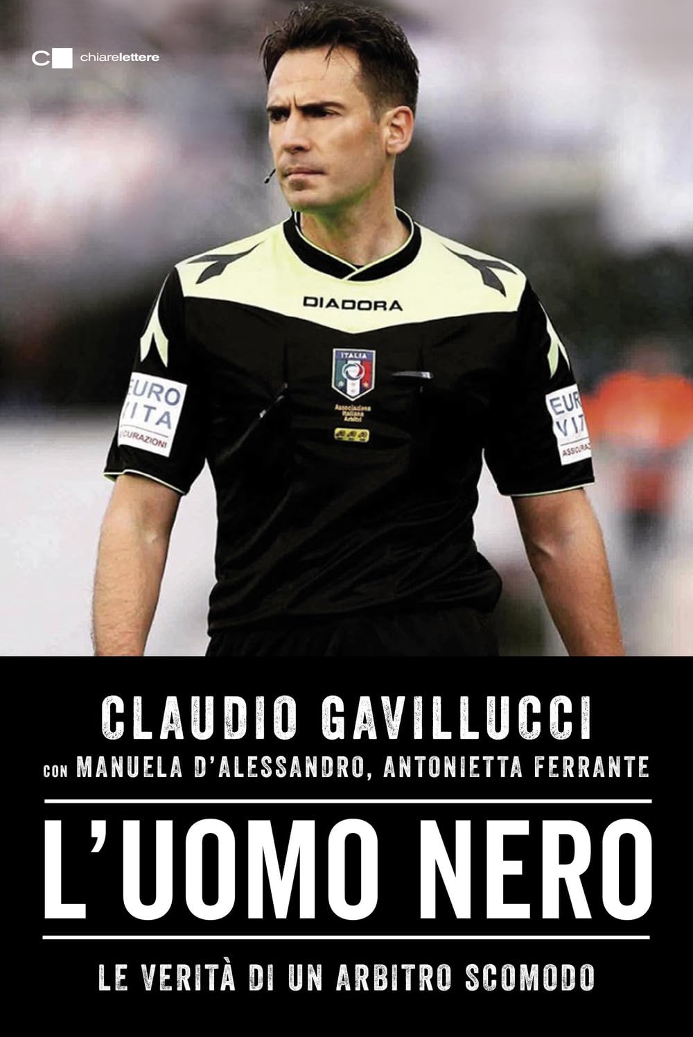 L'uomo nero. Le verità di un arbitro scomodo book