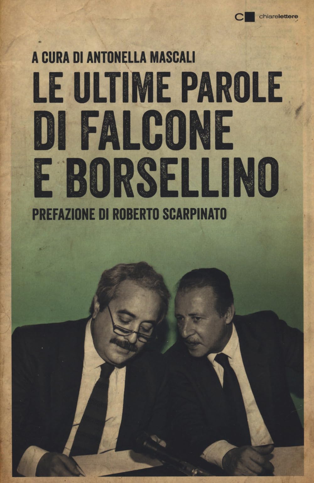 Le ultime parole di Falcone e Borsellino book