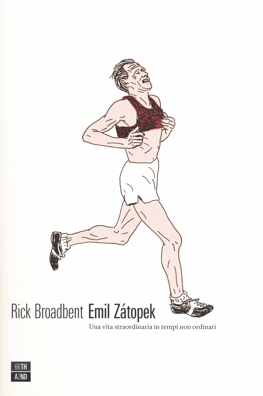 Emil Zátopek. Una vita straordinaria in tempi non ordinari book